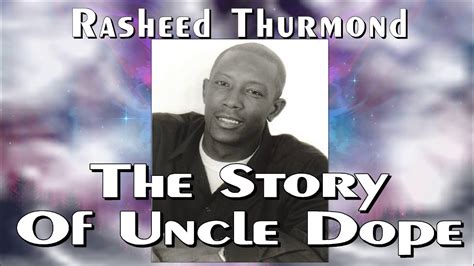 Rasheed Thurmond The Story Of Uncle Dope (Audio .